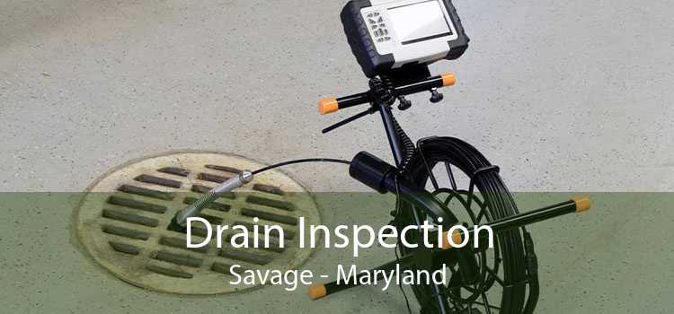 Drain Inspection Savage - Maryland