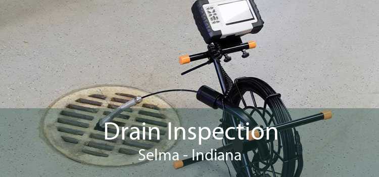 Drain Inspection Selma - Indiana