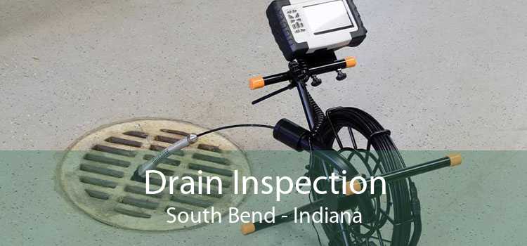 Drain Inspection South Bend - Indiana