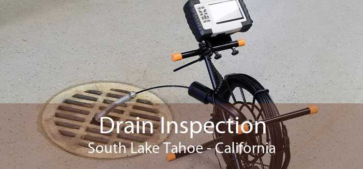 Drain Inspection South Lake Tahoe - California
