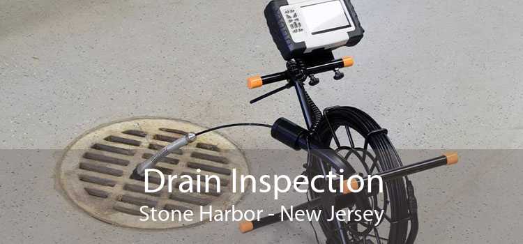 Drain Inspection Stone Harbor - New Jersey