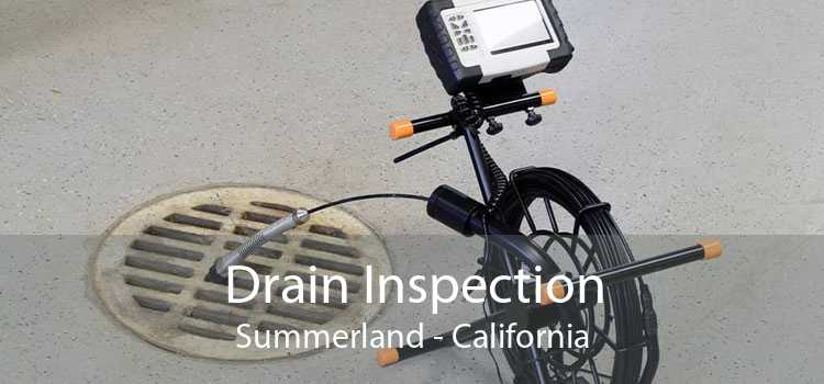 Drain Inspection Summerland - California