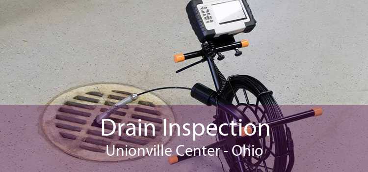 Drain Inspection Unionville Center - Ohio