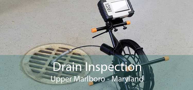 Drain Inspection Upper Marlboro - Maryland