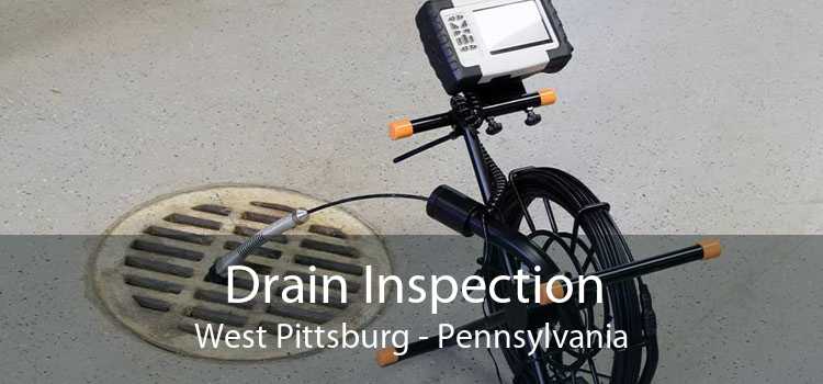 Drain Inspection West Pittsburg - Pennsylvania