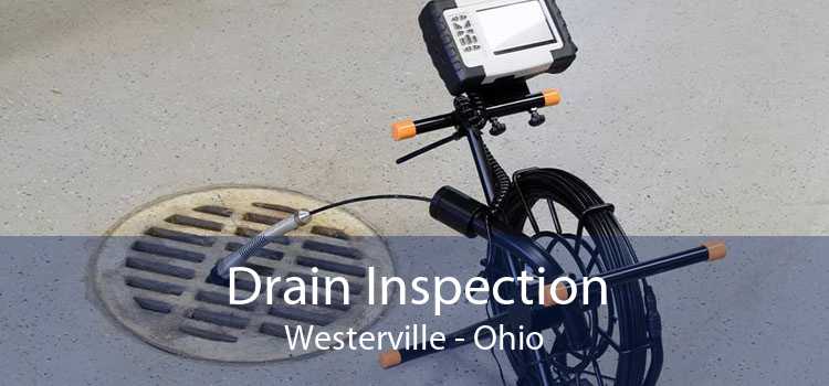 Drain Inspection Westerville - Ohio