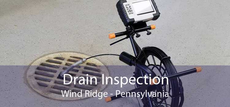 Drain Inspection Wind Ridge - Pennsylvania