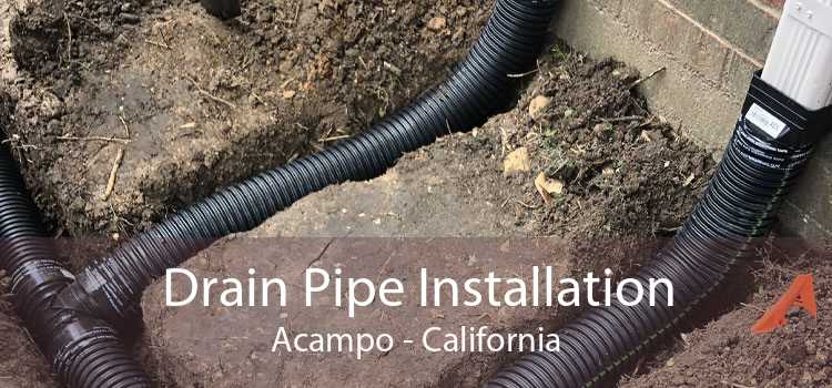 Drain Pipe Installation Acampo - California