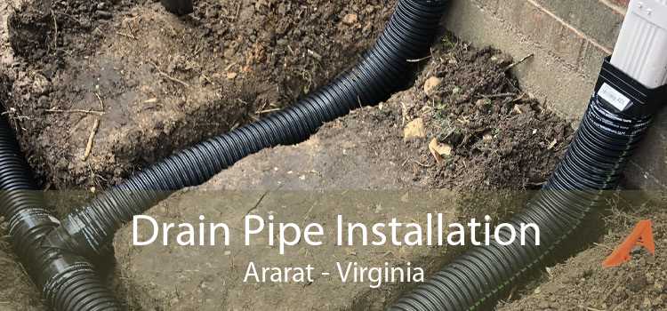 Drain Pipe Installation Ararat - Virginia