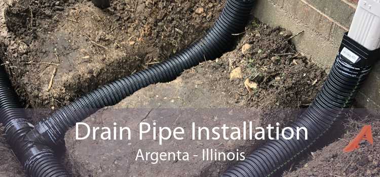 Drain Pipe Installation Argenta - Illinois