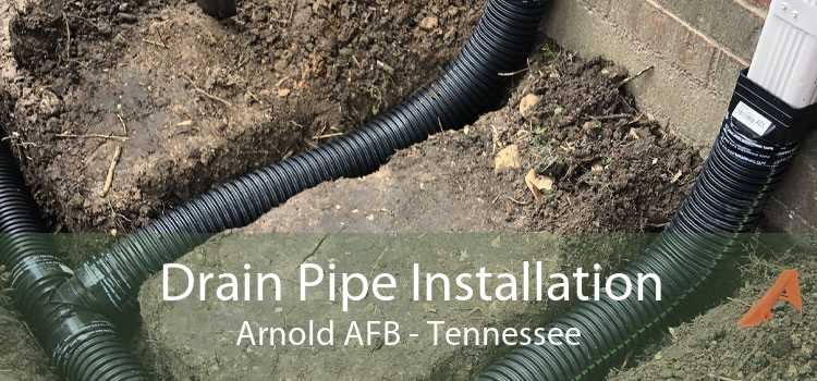 Drain Pipe Installation Arnold AFB - Tennessee