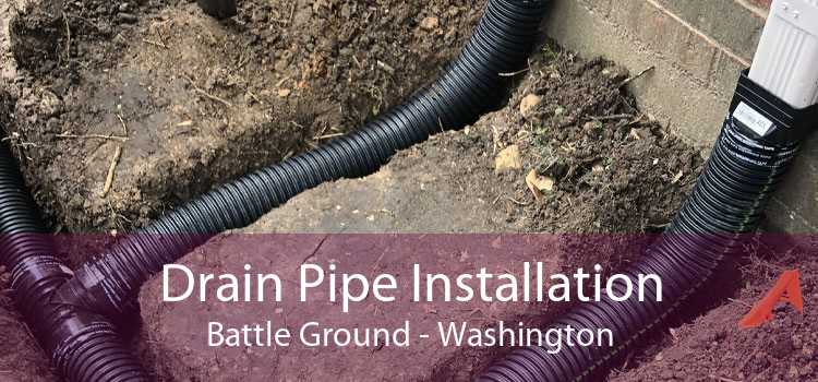 Drain Pipe Installation Battle Ground - Washington