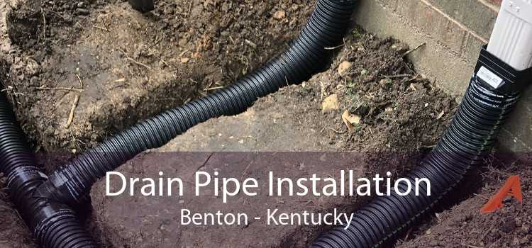 Drain Pipe Installation Benton - Kentucky