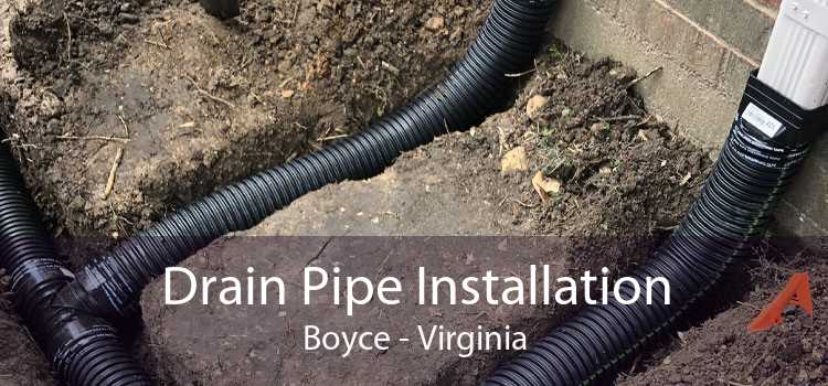 Drain Pipe Installation Boyce - Virginia