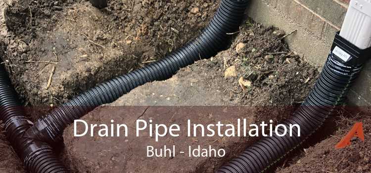 Drain Pipe Installation Buhl - Idaho