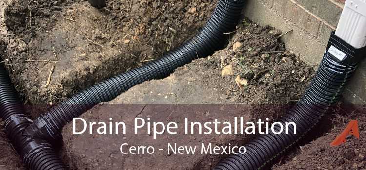 Drain Pipe Installation Cerro - New Mexico
