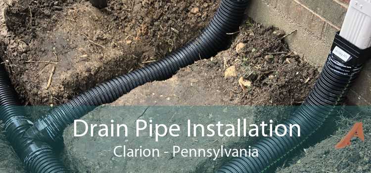 Drain Pipe Installation Clarion - Pennsylvania