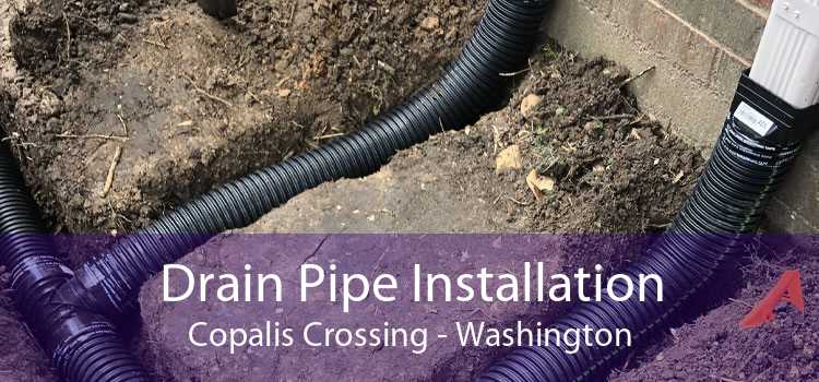 Drain Pipe Installation Copalis Crossing - Washington