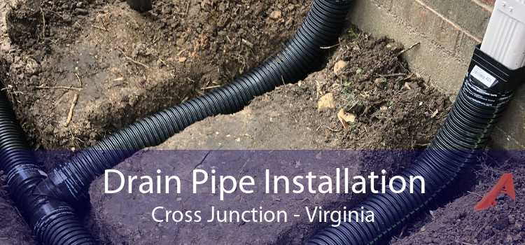 Drain Pipe Installation Cross Junction - Virginia