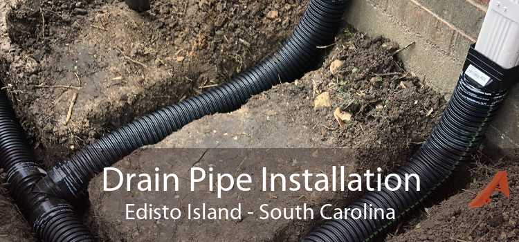 Drain Pipe Installation Edisto Island - South Carolina