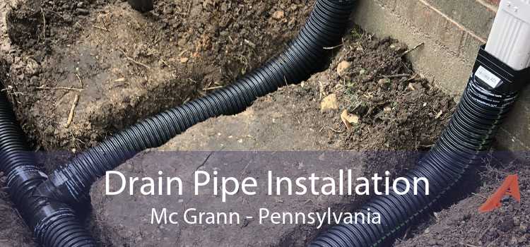 Drain Pipe Installation Mc Grann - Pennsylvania