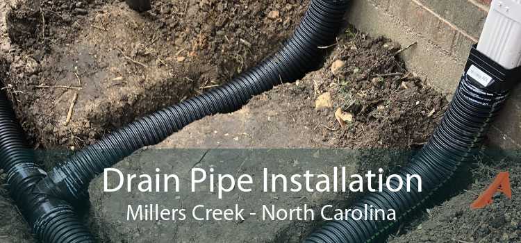 Drain Pipe Installation Millers Creek - North Carolina