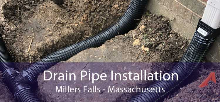 Drain Pipe Installation Millers Falls - Massachusetts