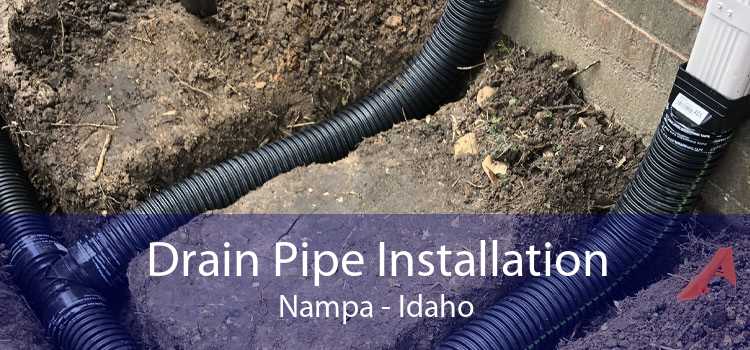 Drain Pipe Installation Nampa - Idaho