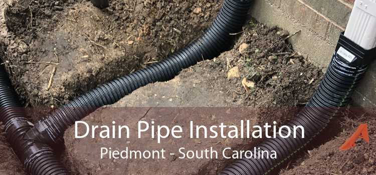 Drain Pipe Installation Piedmont - South Carolina