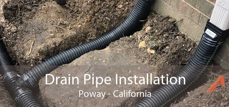 Drain Pipe Installation Poway - California