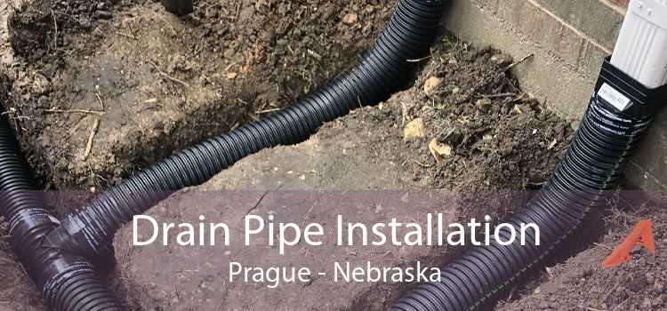 Drain Pipe Installation Prague - Nebraska