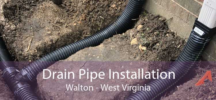 Drain Pipe Installation Walton - West Virginia