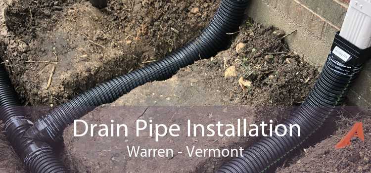Drain Pipe Installation Warren - Vermont