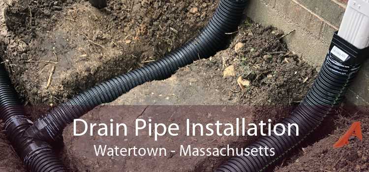 Drain Pipe Installation Watertown - Massachusetts