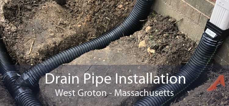 Drain Pipe Installation West Groton - Massachusetts
