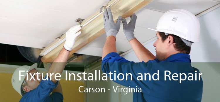 Fixture Installation and Repair Carson - Virginia