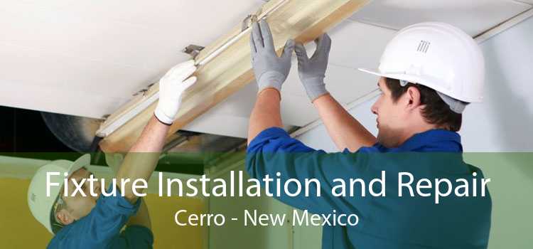 Fixture Installation and Repair Cerro - New Mexico