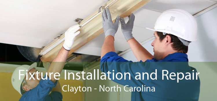 Fixture Installation and Repair Clayton - North Carolina