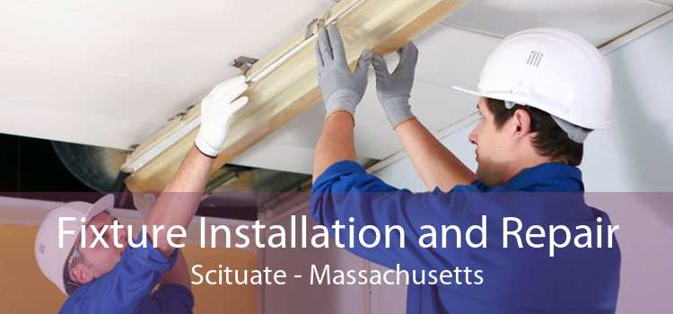 Fixture Installation and Repair Scituate - Massachusetts