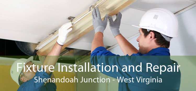 Fixture Installation and Repair Shenandoah Junction - West Virginia