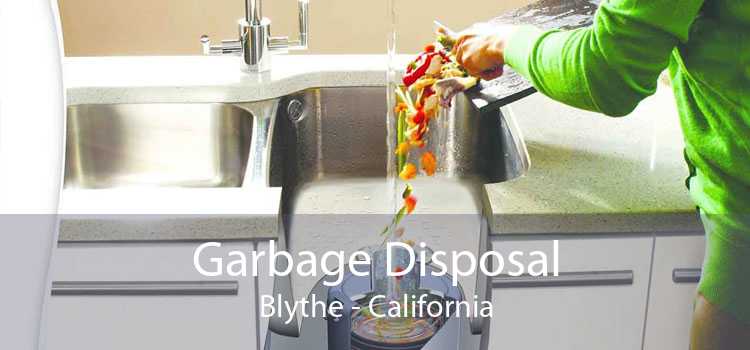 Garbage Disposal Blythe - California