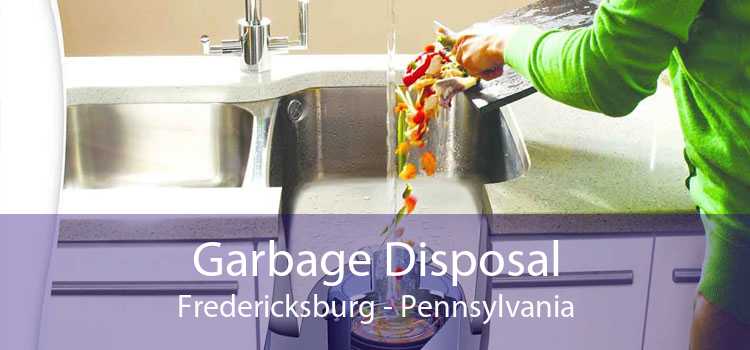 Garbage Disposal Fredericksburg - Pennsylvania