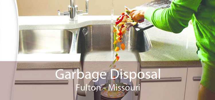 Garbage Disposal Fulton - Missouri