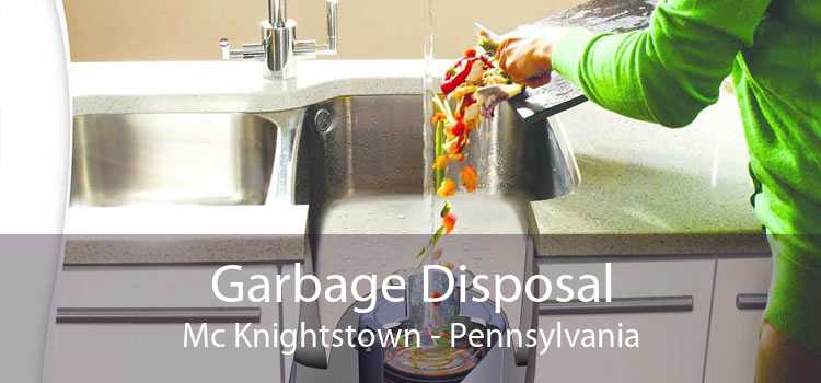 Garbage Disposal Mc Knightstown - Pennsylvania