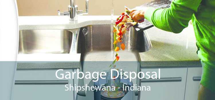 Garbage Disposal Shipshewana - Indiana