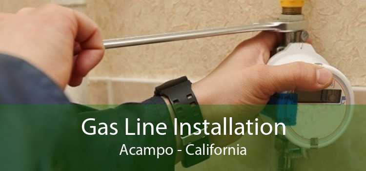 Gas Line Installation Acampo - California
