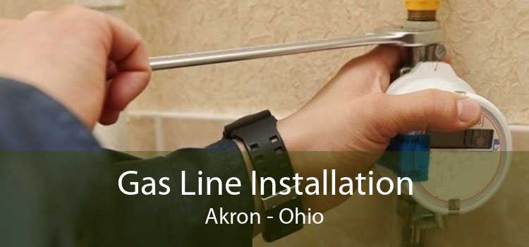 Gas Line Installation Akron - Ohio