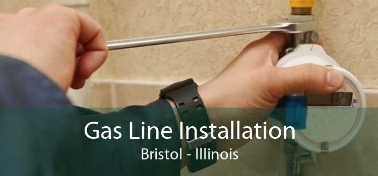 Gas Line Installation Bristol - Illinois