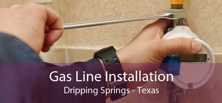 Gas Line Installation Dripping Springs - Texas