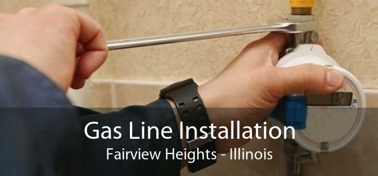 Gas Line Installation Fairview Heights - Illinois